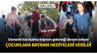 Kırklareli'nde Osmanlı'dan kalma bayram geleneği devam ediyor
