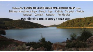 Kadıköy Baraj Gölü Havzası Taslak Koruma Planı "30 Günlük Askı Süreci" Başladı