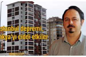 İstanbul depremi, Trakya'yı ciddi etkiler