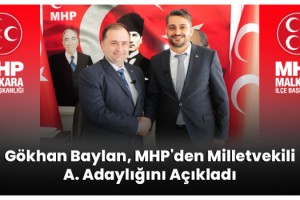 Gökhan Baylan, MHP'den Milletvekili A. Adaylığını Açıkladı