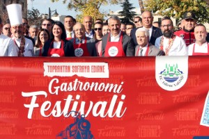 Edirne'de 'Topraktan Sofraya Edirne Gastronomi Festivali' başladı