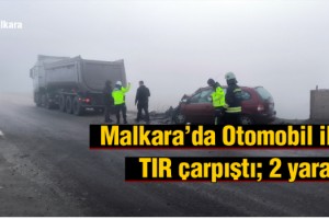 Malkara’da Otomobil ile TIR çarpıştı; 2 yaralı