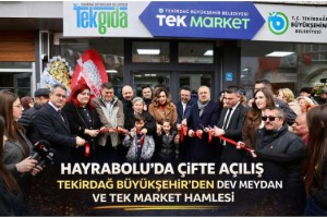 Hayrabolu’da Çifte Açılış: Tekirdağ Büyükşehir’den Dev Meydan ve Tek Market Hamlesi