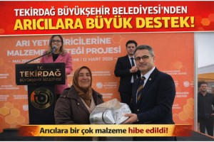 Tekirdağ Büyükşehir Belediyesi'nden arıcılara destek