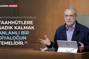 İran Cumhurbaşkanı Pezeşkiyan: Taahhütlere sadık kalmak anlamlı bir diyaloğun temelidir