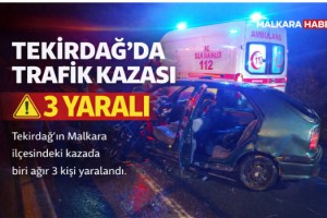 Malkara’da Trafik Kazası: 3 Yaralı