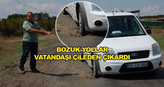 Bozulan Yollar Mahalle Halkını Çileden Çıkardı