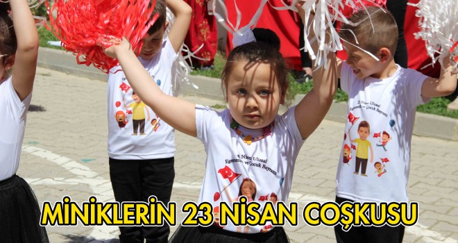 MİNİKLERİN 23 NİSAN COŞKUSU