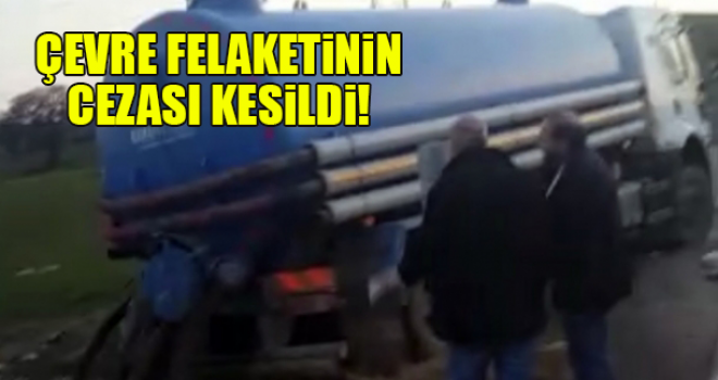 O Vidanjörün Sahibine Bakın Ne Kadar Ceza Kesildi?