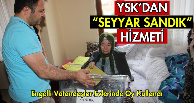 Engelli Vatandaşlar Evlerinde Oy Kullandı