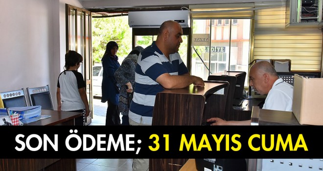 Vergilerin Son Ödeme Tarihi; 31 Mayıs 2019