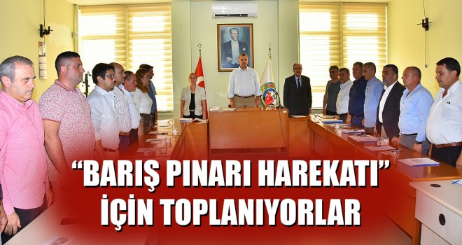 Malkara Belediye Meclisi ''Barış Pınarı Hareketı'na'' Destek İçin Toplanıyor