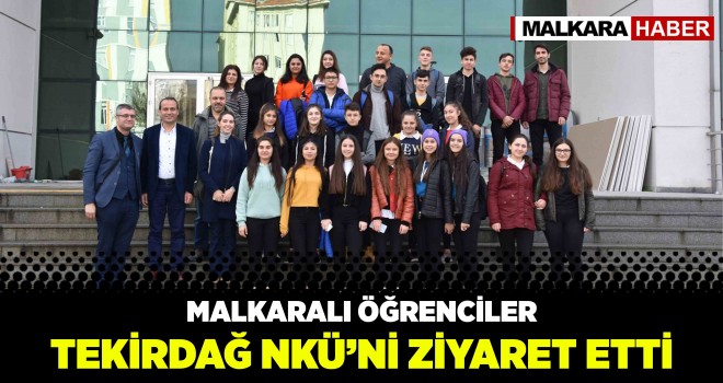 Malkaralı Öğrenciler Namık Kemal Üniversitesi'ni Ziyaret Etti