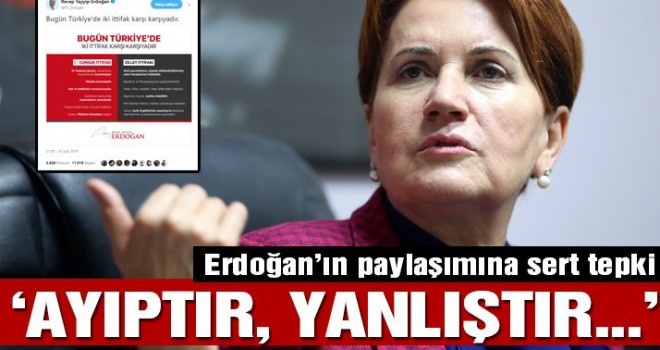 Erdoğan’ın ‘ittifak paylaşımı’na Akşener’den sert tepki