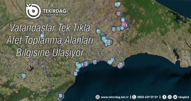 Vatandaşlar Tek Tıkla Afet Toplanma Alanlarına Bilgisine Ulaşıyor