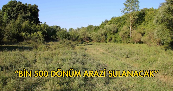 Yaylaköy Mahallesi Sulama Gölet’ine Kavuşuyor