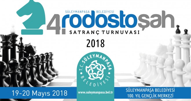 4. Rodostoşah Satranç Turnuvası başlıyor