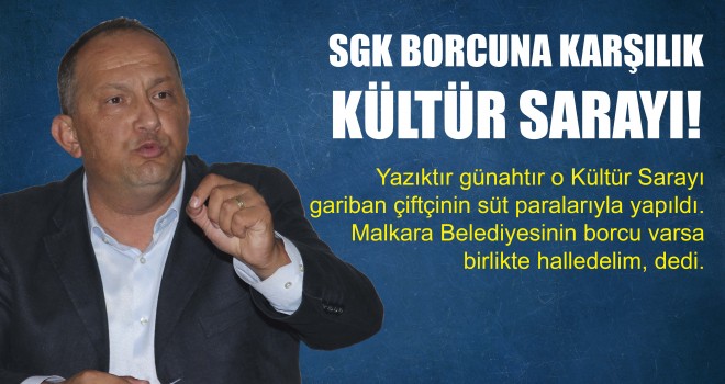 Gökhan Şentürk; Belediye’nin SGK’ya 11 Milyon TL Borcu Var!