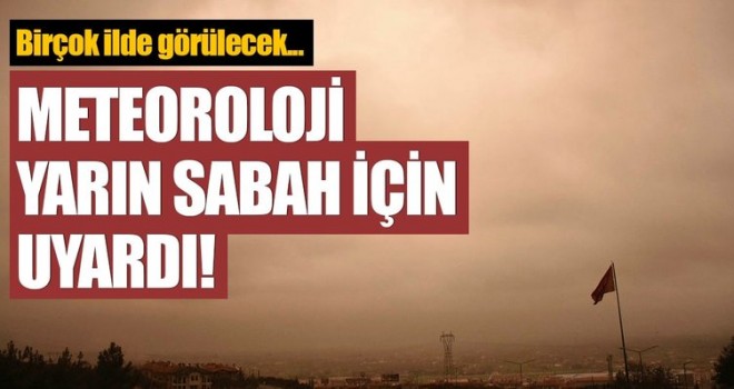 Meteoroloji'den toz uyarısı! İşte önümüzdeki 5 günün hava durumu...