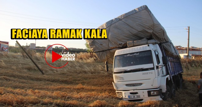 Freni Patlayan Kamyon Faciaya Neden Oluyordu