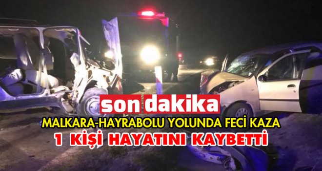 Hayrabolu Yolunda Feci Trafik Kazası 1 Ölü 3 Yaralı