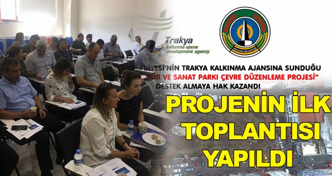 Projenin İlk Toplantısı Yapıldı