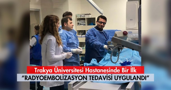 Trakya Üniversitesi Hastanesinde Bir İlk