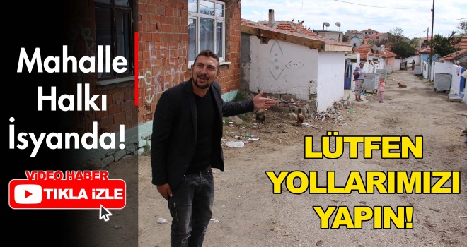 Mahalle Halkı İsyanda!
