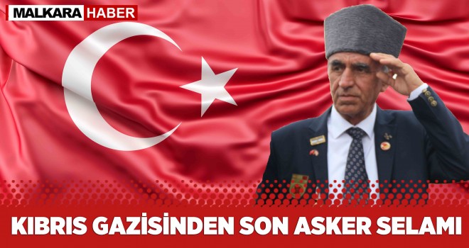 Malkaralı Gazi Son Yolculuğuna Uğurlandı