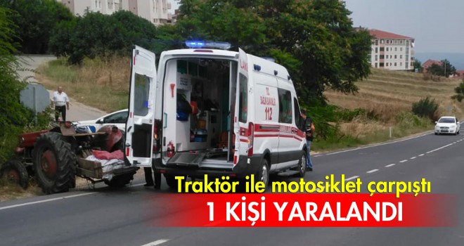 Traktör ile Motosiklet Çarpıştı; 1 Yaralı