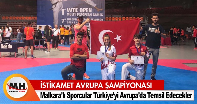 TÜRKİYE’Yİ AVRUPA’DA TEMSİL EDECEKLER