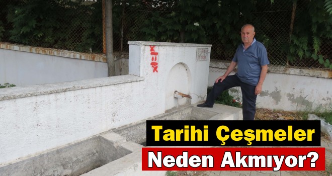 Tarihi Çeşmeler Neden Akmıyor?