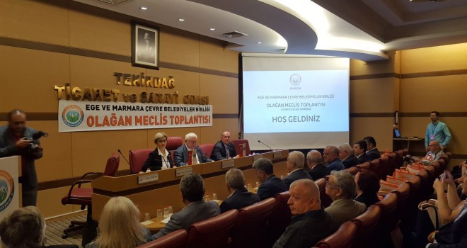 Ege ve Marmara Çevre Belediyeler Birliği'nin Mayıs Ayı Meclis Toplantısı Tekirdağ’da Yapıldı