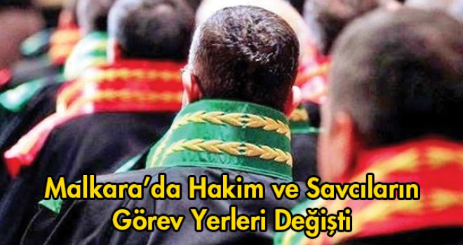 Hakim Ve Savcıların Görev Yerleri Değişti