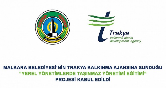 Malkara Belediyesi’nin Projesi Kabul Edildi