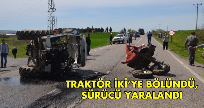 Minibüsün Çarptığı Traktör İkiye Bölündü