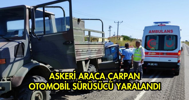 Ticari Araç Askeri Kamyona Çarptı; 1 Yaralı