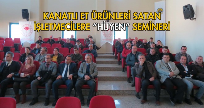 Kanatlı Et İşletmecilerine “Hijyen” Semineri