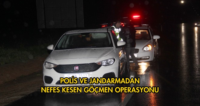 Keşan’dan Malkara’ya Nefes Kesen Göçmen Operasyonu