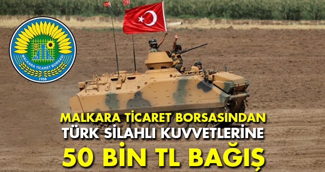 Malkara Ticaret Borsasından TSK'ya Anlamlı Bağış