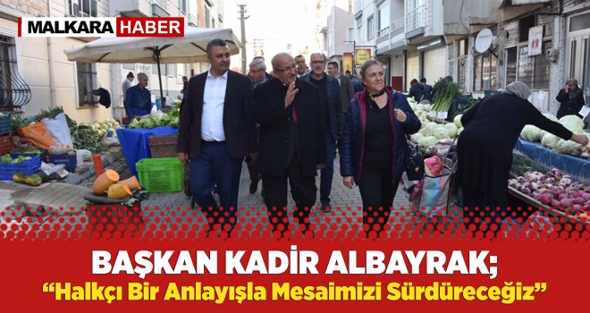 Başkan Kadir Albayrak’tan Malkara Çıkarması